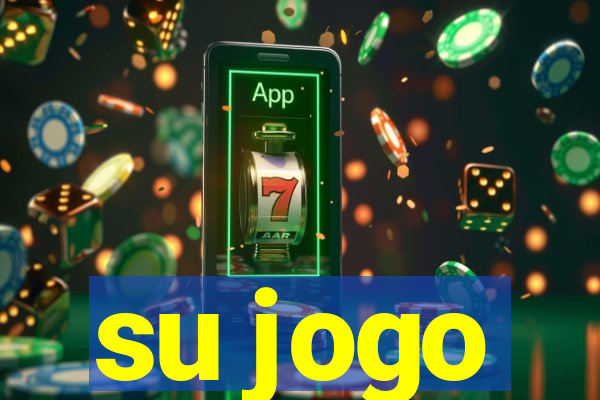 su jogo